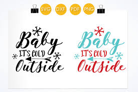 Download Baby It S Cold Outside Svg Png Eps Dxf Cut File By Prettycuttables Thehungryjpeg Com