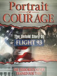 The events of september 11 unfold on a human level, affecting families, but out of it comes courage and. Portrait Of Courage The Untold Story Of Flight 93 Video 2006 Imdb