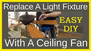 Light fixture and ceiling fan wiring. Replace A Light Fixture With A Ceiling Fan