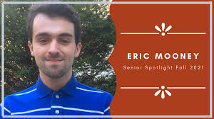 Senior Spotlight Fall 2021: Eric Mooney