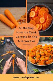 How To Cook Carrots In The Microwave Cooked Carrots Oven Roasted Carrots Cooked Baby Carrots