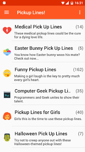 Your beauty surpasses that of 100 pink flamingos standing on a golf course. Pickup Lines For Android Apk Download