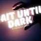 Wait Until Dark event image