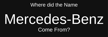 Used in reference to the virgin mary, santa maria de las mercedes as our lady of mercies. Where Did The Name Mercedes Benz Come From