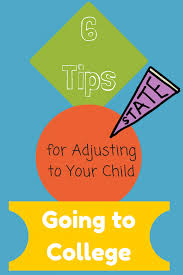 Six Tips For Adjusting To Your Child Going To College College Parents College Scholarships For College