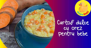 Desi nu sunt cartofi normali, cartofii dulci pot fi pregatti si serviti in acelasi mod. Cartof Dulce Cu Orez Reteta Pentru Bebelusi Desprecopii Com