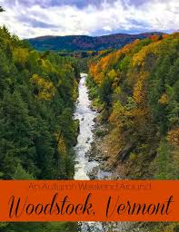 Maybe you would like to learn more about one of these? Things To Do In Woodstock Vermont The Daily Adventures Of Me
