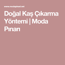 Dogal Kas Cikarma Yontemi Moda Pinari Dogal Kas Bitkisel Tarifler