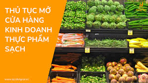 kinh nghiệm mở cửa hàng thực phẩm sạch