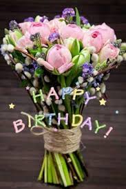 Happy Birthday Flowers For Her Happy Birthday On Your Birthday I Wish You Abundant Happiness And Love May All Your Dreams Become A R Beautiful Flowers Flower Arrangements Birthday Flowers
