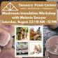EVENT | Workshop | Mushroom Inoculation ...