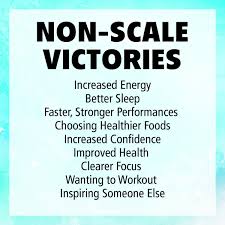 More Focus On Non Scale Victories Note To Self Quotes Health Coaching Quotes Non Scale Victory