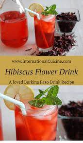 Hibiscus Flower Drink Is Simply Beautifully Refreshing Garnish It With A Little Citrus And Mint For A Lovely Presentation Vegan Drinks African Food Recipes