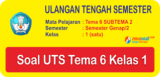 Check spelling or type a new query. Latihan Soal Uts Tema 6 Terbaru Kelas 1 Sd Semester Genap