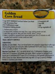 Made with enriched and degerminated white corn meal, our aunt jemima white corn meal can help you bring goodness to your familys dinner table. Aunt Jemima Corn Bread Recipe I Made A Double Batch Of These Muffins Last Night And Corn Bread Recipe Aunt Jemima Cornbread Recipe Dressing Recipes Cornbread