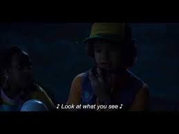 Turn Around Look At What You See Stranger Things Lyrics Dustin X Suzie Song The Never Ending Story In Stranger Things Season 3 On Netflix Youtube In 2020 Stranger Things Season Stranger Things Season 3 Songs
