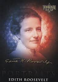 2020 Leaf Decision First Lady Portraits #FLP3 Edith Roosevelt