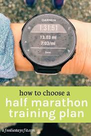 Last Week S Workouts How To Pick A Half Marathon Training Plan Marathon Training Plan Marathon Training Half Marathon Training