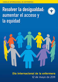 12 de mayo, día internacional de la enfermera. El Consejo Internacional De Enfermeras Defiende Su Papel En La Mejora De La Equidad Y El Acceso A Los Cuidados De Salud