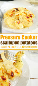 Easy Instant Pot Scalloped Potatoes Recipe You Can Use As The Perfect Cheesy Side Dish F Scalloped Potato Recipes Instant Pot Potato Recipe Easy Potato Recipes