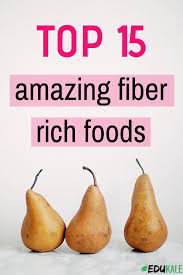 Top 15 Amazingly Healthy High Fiber Foods Fiber Rich Foods High Fiber Foods Fiber Foods