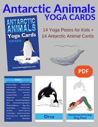 Antarctic Animals Yoga Cards For Kids Pdf Download English Kids Yoga Stories Animal Yoga Yoga For Kids Antarctic Animals