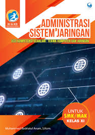 Check spelling or type a new query. Administrasi Sistem Jaringan Smk Mak Kelas Xi Book By Muhammad Badriatul Anam S Kom Gramedia Digital