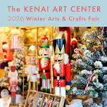 Kenai Art Center Winter Arts & Crafts Fair 2026