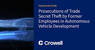 Prosecutions of Trade Secret Theft by Former Employees in Autonomous  Vehicle Development