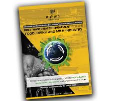This technical guidance document is divided into two sections. Bref Wastewater Treatment For The Food Drink And Milk Industry In The Uk Nijhuis Industries