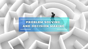 Problem Solving and Decision Making - Mindshift