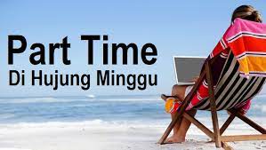 Keunggulan dari kerja sambilan ini adalah kamu bisa melakukannya kapan saja atau ketika ada waktu luang. Jana Pendapatan Part Time Di Hujung Minggu Bmblogr