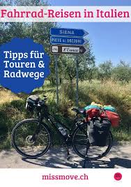 Tourenvorschlage Und Radwege In Italien In 2020 Fahrradreisen Italien Reisen