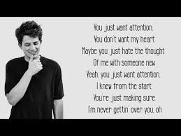 Setelah diterjemahkan, makna lirik lagu attention dari charlie puth adalah tentang kekesalan seseorang terhadap tingkah laku mantan kekasihnya yang terus mengganggu kehidupan barunya pasca melajang. Jai Waetford 39 Shy 39 Lyric Video Youtube Attention Charlie Puth Lyrics Attention Charlie Puth Cool Lyrics