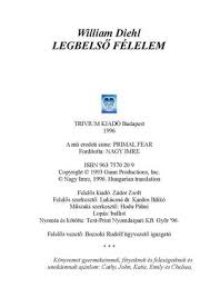 A tárgyalótermi légkörben játszódó filmek holtbiztos ismertetőjegye a mesterien adagolt feszültség és a kikezdhetetlen logika. Calameo William Diehl Legbelso Felelem