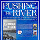Pushing the River: A Conversation with Frank Bures and Judson Steinbeck