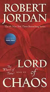 Based on the book series by robert jordan. Lord Of Chaos Book Six Of The Wheel Of Time Kindle Edition By Jordan Robert Literature Fiction Kindle Ebooks Amazon Com
