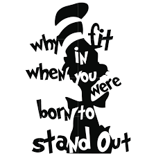 Why Fit In When You Were Born To Stand Out Tattoo Why Fit In When You Were Born To Stand Out Dr Seuss Svg Dr Seuss Quotes Digital File In 2020 Dr Seuss Quotes Dr Seuss Shirts Seuss Quotes