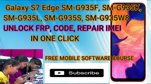Download fro m link 1. Galaxy S7 Edge Frp Bypass Samsung S7 Imei Repair Galaxy S7 Edge Reset Code Gsmneo