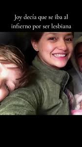 Joy De Jesse Y Joy Es Lesbiana El Vato Es Lesbiana