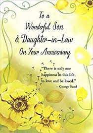 Wherever you go… love and friendship goes long and eternally lovely life music may love find joy in every other accept blessing from father and mother happy anniversary beloved. Amazon Com Anniversary Card For Son And Daughter In Law