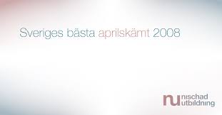 I flera länder finns ramsor och uttryck som uttalas när man avslöjar att personen blivit lurad. Aprilskamt Se Basta Aprilskamten 2008