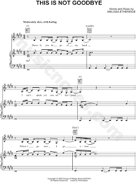 Check spelling or type a new query. Melissa Etheridge This Is Not Goodbye Sheet Music In E Major Download Print Sku Mn0115070