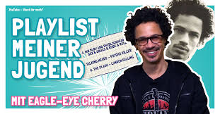 Das satte gitarrenriff, der fette bass und die sympathische stimme klingen druckvoll und unprätentiös. Playlist Meiner Jugend Eagle Eye Cherry Zeigt Uns Seine Songs