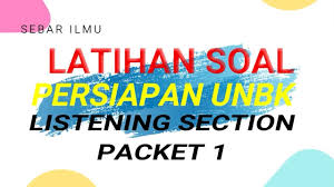 Check spelling or type a new query. Persiapan Unbk Latihan Soal Listening Bahasa Inggris Sma Smk Listening Section Packet 1 Youtube