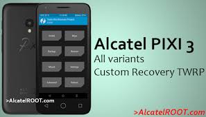 Before flashing, you need to understand that all your files and installed third party application etc will be deleted and. Alcatel Pixi 3 Custom Recovery Twrp For All Variants 4009 4013 4027