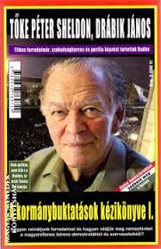 A kormánybuktatások kézikönyve I.-Peter Sheldon Drábik János-Könyv-Intermix  kiadó-Magyar Menedék Könyvesház