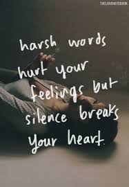 Sad Love Quotes Harsh Words Hurt Your Feelings But Quotes Time Extensive Collection Of Famous Quotes By Authors Celebrities Newsmakers More