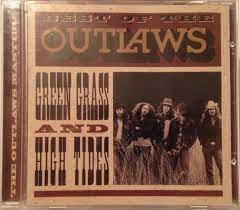 It is the tenth and final track on the band's debut album, outlaws. The Outlaws Best Of The Outlaws Green Grass And High Tides 1995 Cd Discogs