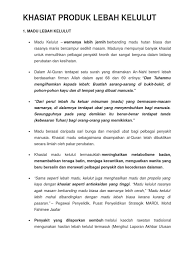 Tidak bisa dikemas lama karena mengandung gas, pastikan setiap 7 hari membuka tutup botol agar tidak meledak akibat padatnya gas. Khasiat Produk Lebah Kelulut
